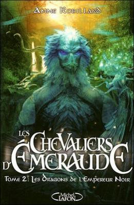 Couverture Les Chevaliers d'Émeraude, tome 02 : Les Dragons de l'Empereur Noir