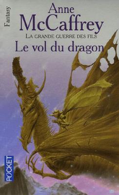 Couverture La Ballade de Pern, tome 01 : Le Vol du dragon