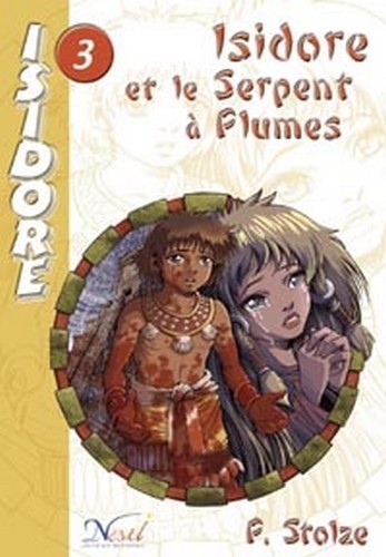 Couverture Isidore, tome 3 : Isidore et le serpent à plumes
