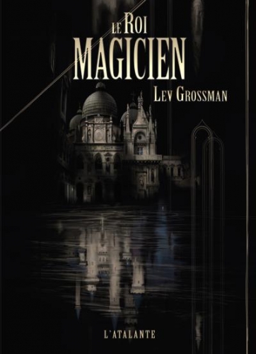 Couverture Les Magiciens, tome 2 : Le Roi Magicien