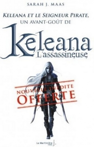 Couverture Keleana l'assassineuse, préquelles, tome 1 : Keleana et le Seigneur Pirate