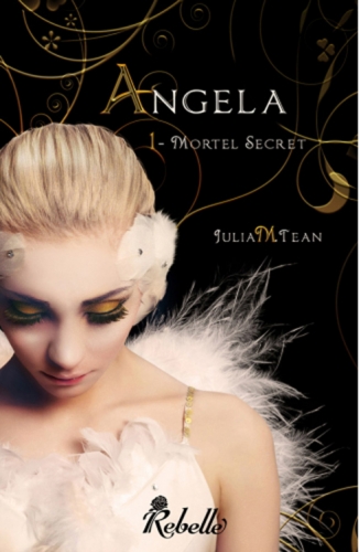 Couverture Angela, tome 1 : Mortel secret / La mort est ma raison d'être