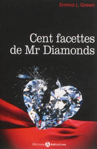 Cent facettes de Mr Diamonds, tome 1