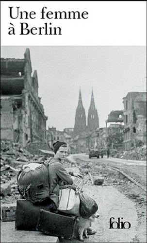 Couverture Une femme à Berlin : Journal, 20 avril - 22 juin 1945
