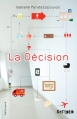 Couverture La décision Editions Gallimard  2013
