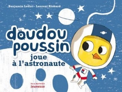 Couverture Doudou Poussin joue à l'astronaute