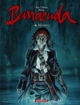 Couverture Barracuda, tome 4 : Révoltes