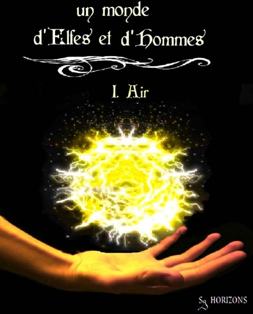 Couverture Un monde d'Elfes et d'hommes, tome 1 : Air