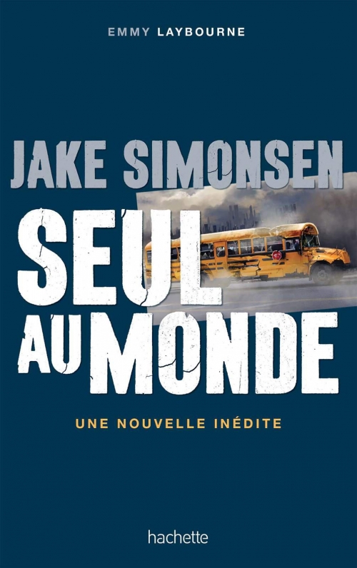 Couverture Seuls au monde, tome 1.5 : Jake Simonsen, seul au monde