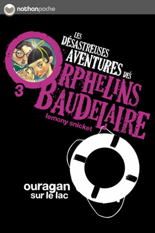 Couverture Les désastreuses aventures des orphelins Baudelaire, tome 03 : Ouragan sur le lac