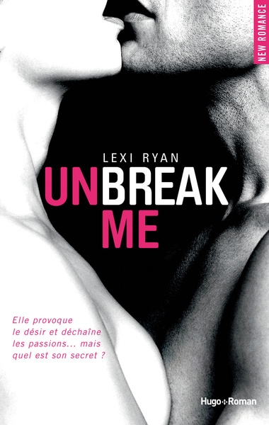 Couverture Unbreak me, tome 1