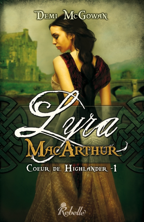 Couverture Coeur de highlander, tome 1 : Lyra MacArthur