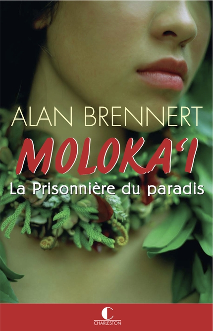 Moloka'i de Alan Brennert  