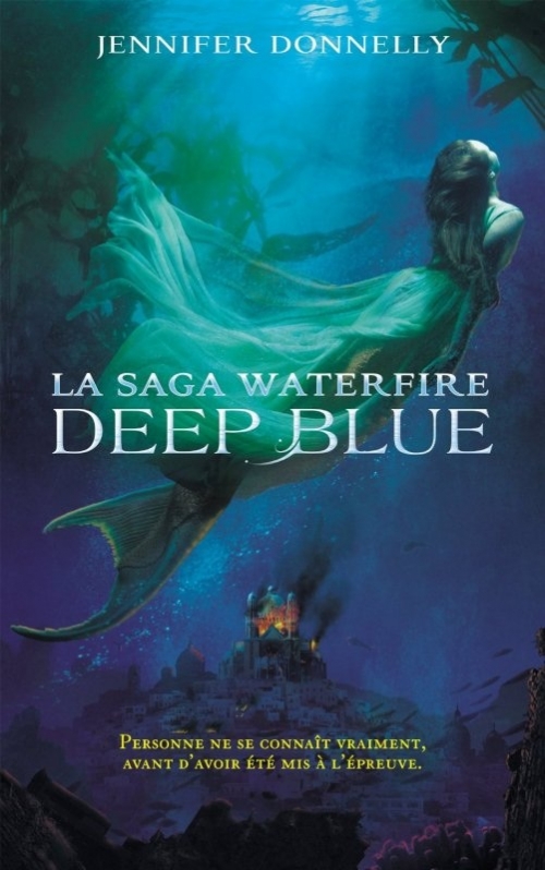 Couverture La saga Waterfire, tome 1 : Deep Blue