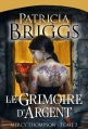 Couverture Mercy Thompson, tome 5 : Le Grimoire d'argent Editions France Loisirs 2012