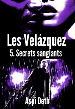 Couverture Les Velázquez, tome 5 : Secrets sanglants