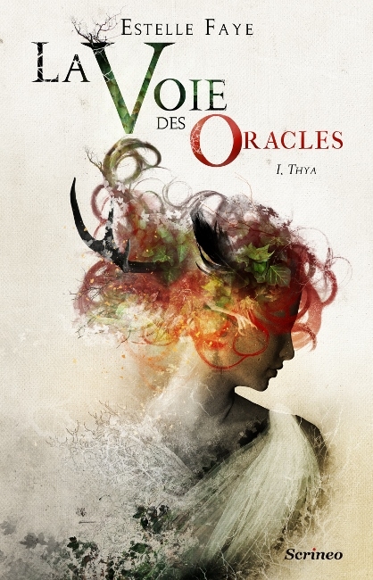 Couverture La Voie des Oracles, tome 1 : Thya