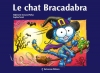 Couverture Le chat bracadabra Editions Balivernes 2014