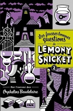 Couverture Les fausses bonnes questions de Lemony Snicket, tome 2 : Quand l'avez-vous vue pour la dernière fois ?