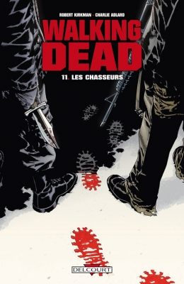 Couverture Walking Dead, tome 11 : Les Chasseurs