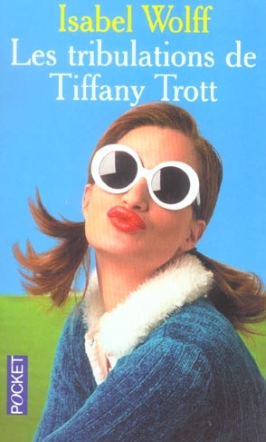 Couverture Les tribulations de Tiffany Trott