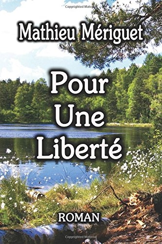 http://entournantlespages.blogspot.fr/2015/01/pour-une-liberte-mathieu-meriguet.html