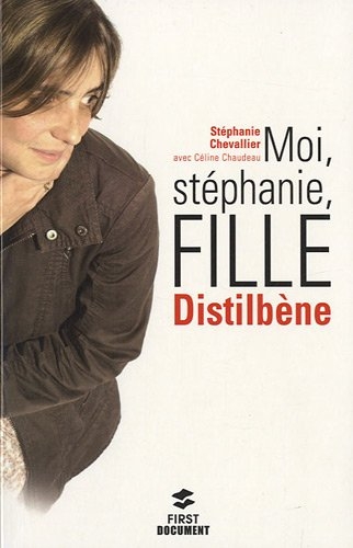 Couverture Moi, Stéphanie, fille Distilbène