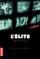 Couverture L'élite, tome 2 : Sous surveillance Editions Milan (Macadam) 2015