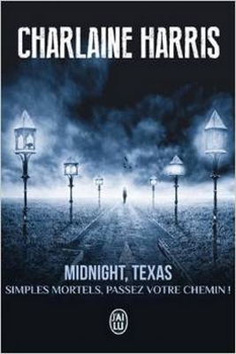 Couverture Midnight, Texas, tome 1 : Simples mortels, passez votre chemin !