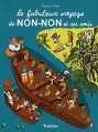 Couverture Le fabuleux voyage de Non-Non et ses amis Editions Tourbillon 2015