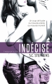 Couverture Indécise, tome 1 Editions J'ai Lu (Pour elle) 2015