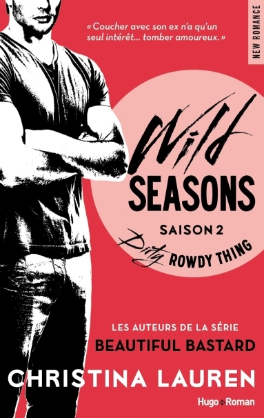 Couverture Wild seasons, tome 2 : Dirty rowdy thing