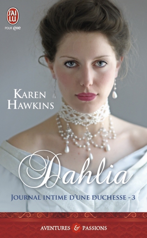 Couverture Journal intime d'une Duchesse, tome 3 : Dahlia