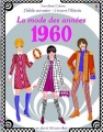 Couverture J’habille mes amies à travers l’histoire : La mode des années 1960 Editions Usborne 2015