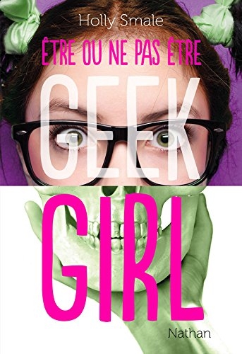 Couverture Geek Girl : Être ou ne pas être