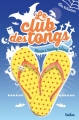 Couverture Le club des tongs / Le club des Gougounes, tome 3 : Minuit à Sunday Island Editions Nathan 2015