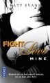 Couverture Fight for Love, tome 2 : Mine Editions Pocket (Romans étrangers) 2015