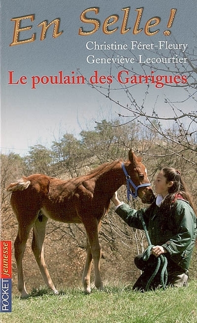 Couverture En Selle !, tome 01 : Le poulain des Garrigues