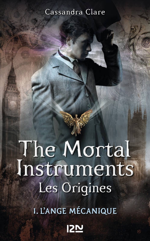 Couverture La Cité des Ténèbres / The Mortal Instruments : Les origines, tome 1 : L'Ange mécanique