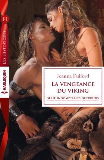 Couverture Indomptables guerriers, tome 1 : La Vengeance du Viking