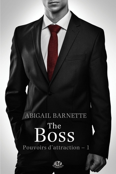 Couverture Pouvoirs d'attraction, tome 1 : The Boss