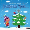 Couverture J'attends Noël Editions Nathan 2015