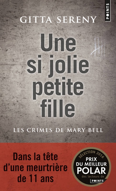 Couverture Une si jolie petite fille : Les crimes de Mary Bell