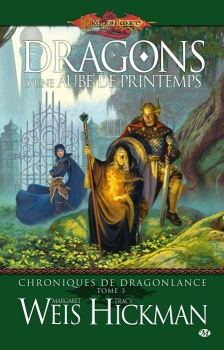 Couverture Dragonlance : Chroniques de Dragonlance, tome 3 : Dragons d'une aube de printemps