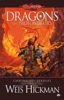 Couverture Dragonlance : Chroniques Perdues, tome 1 : Dragons des Profondeurs