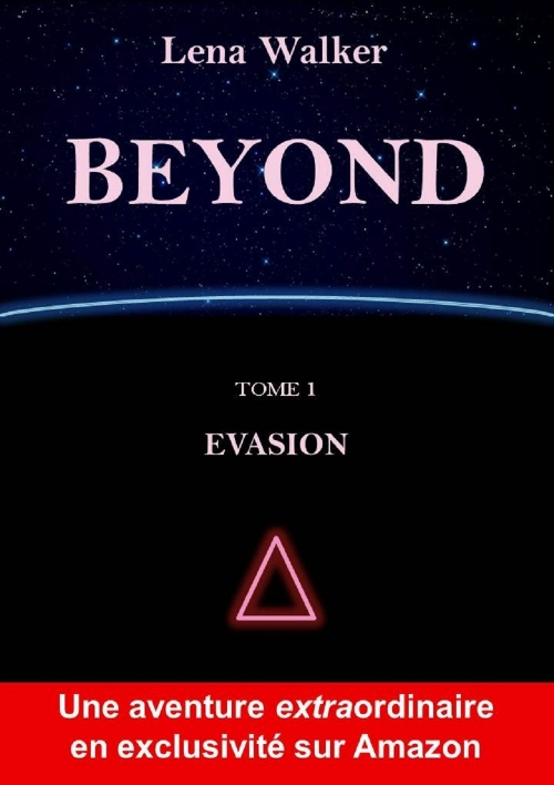 Couverture Beyond, tome 1 : Évasion