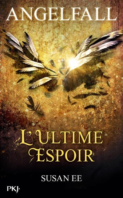 Couverture Angelfall, tome 3 : L'ultime espoir