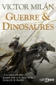 Couverture Guerre et Dinosaures Editions Fleuve Noir 2016