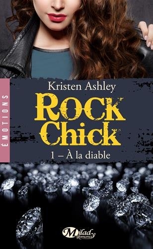 Couverture Rock Chick, tome 1 : A la diable