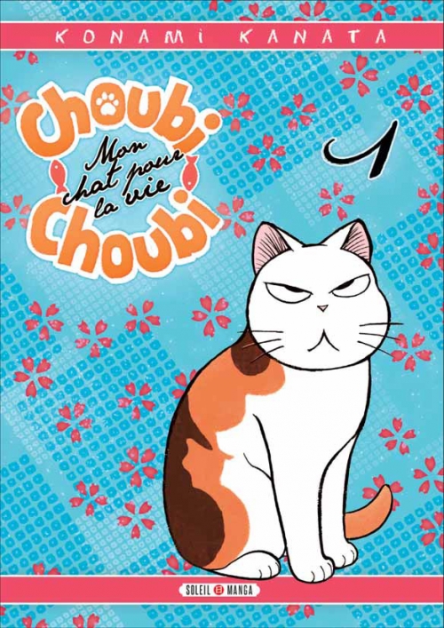 Couverture Choubi Choubi Mon chat pour la vie Tome 1